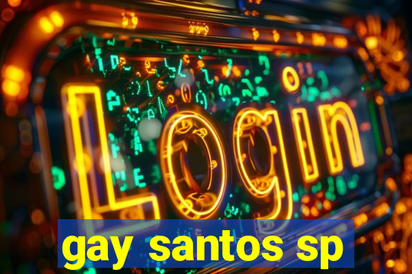 gay santos sp